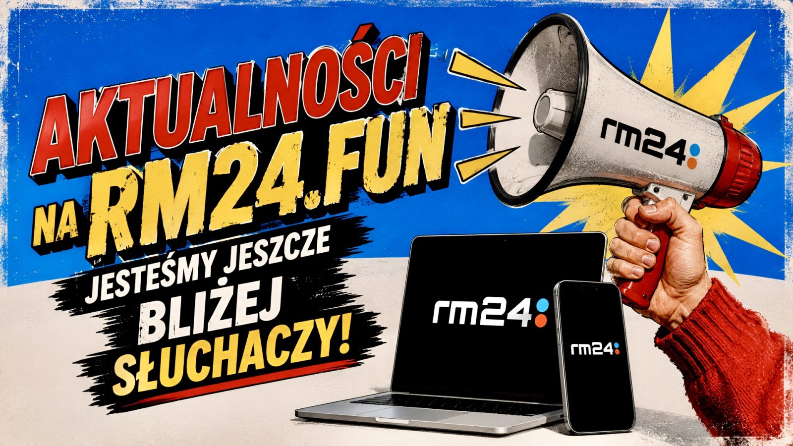 Aktualności na RM24.fun – jesteśmy jeszcze bliżej słuchaczy!